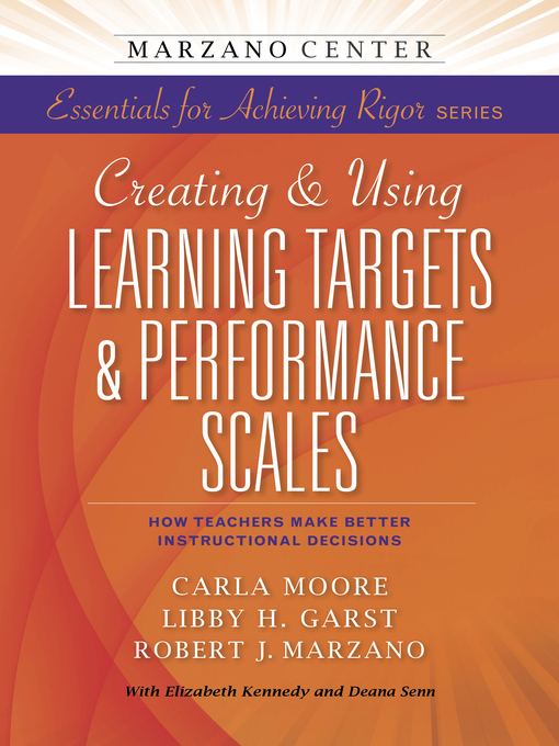 Title details for Creating & Using Learning Targets & Performance Scales by Carla Moore - Available